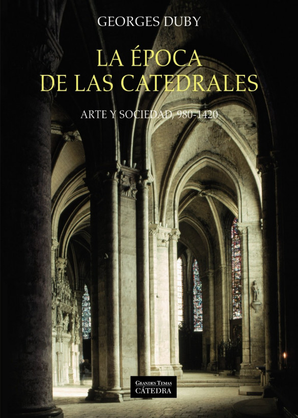 La época de las catedrales: Arte y sociedad, 980-1420