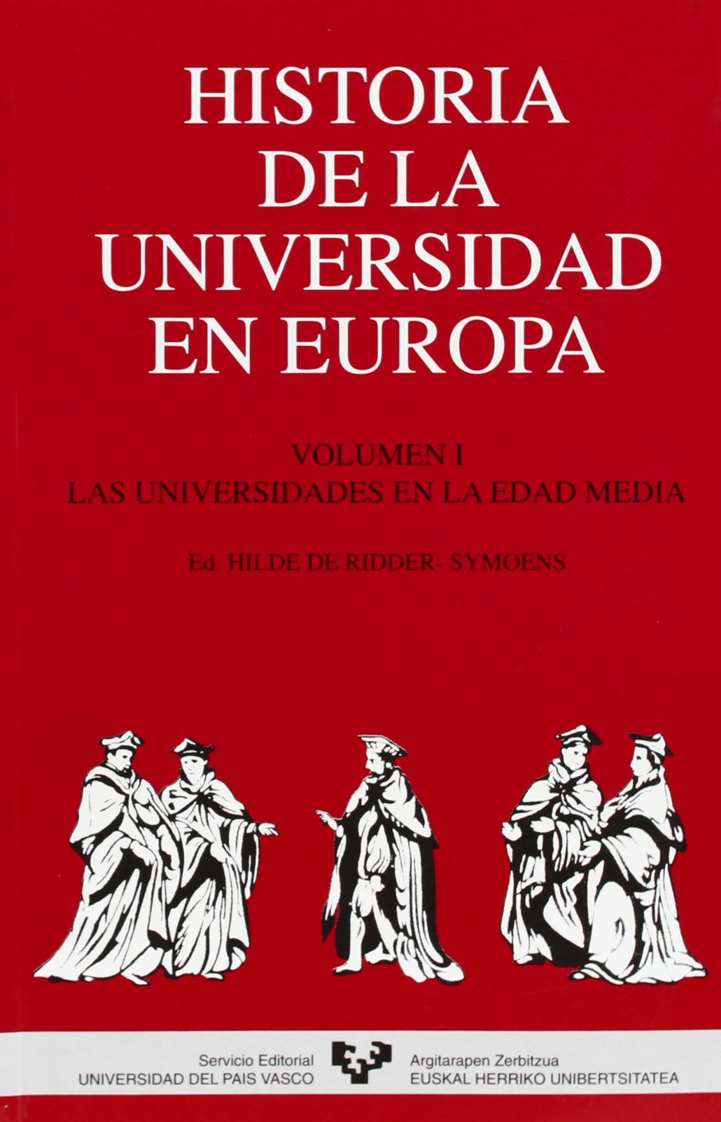 Historia de la Universidad en Europa. Vol. 1. Las universidades en la Edad Media Book Cover