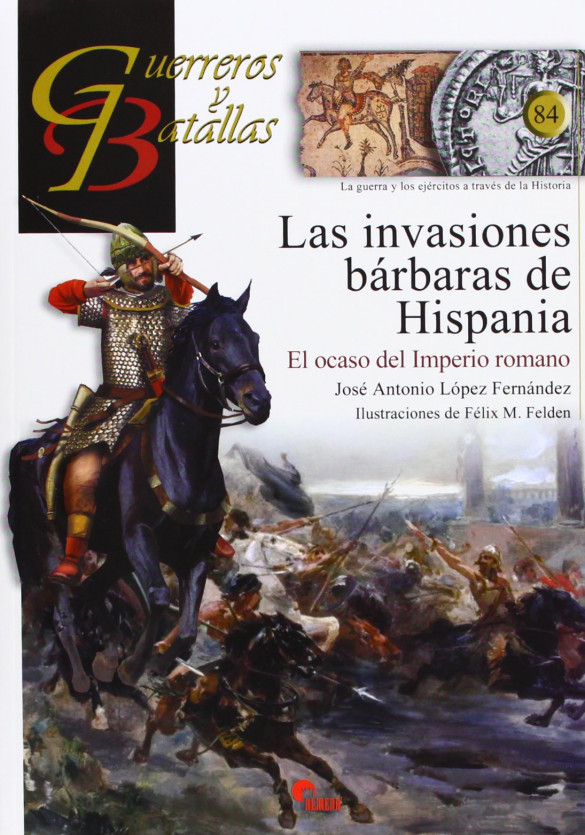 Las invasiones bárbaras de Hispania. El ocaso del Imperio Romano