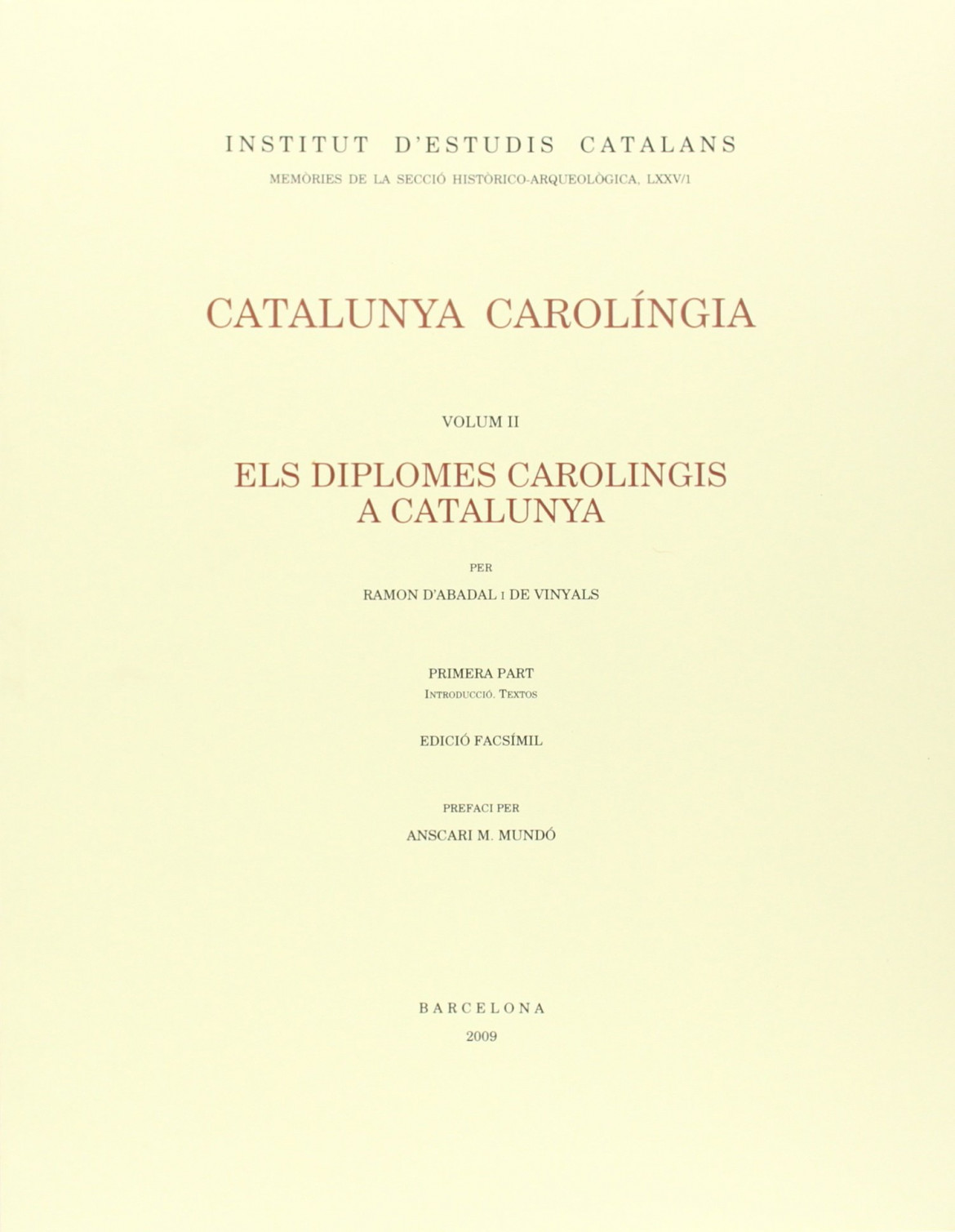 Catalunya carolíngia II -Els diplomes Carolingis a Catalunya, Tomo 1