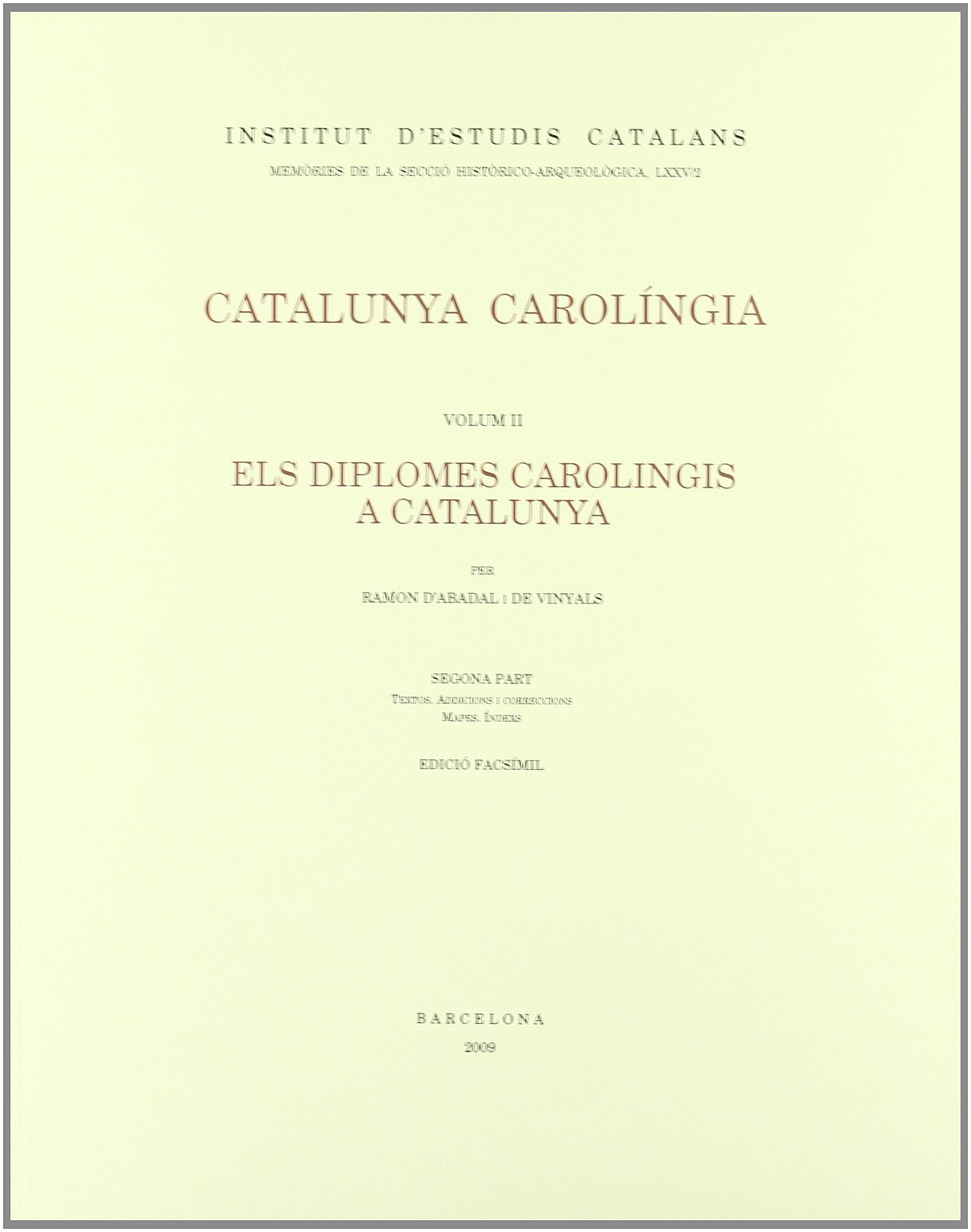 Catalunya Carolíngia II - Tomo 2 - Els diplomas carolingis a Catalunya Book Cover