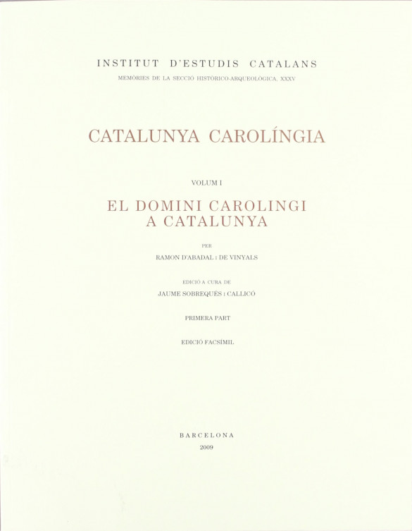 Catalunya Carolíngia I - El domini carolingi a Catalunya