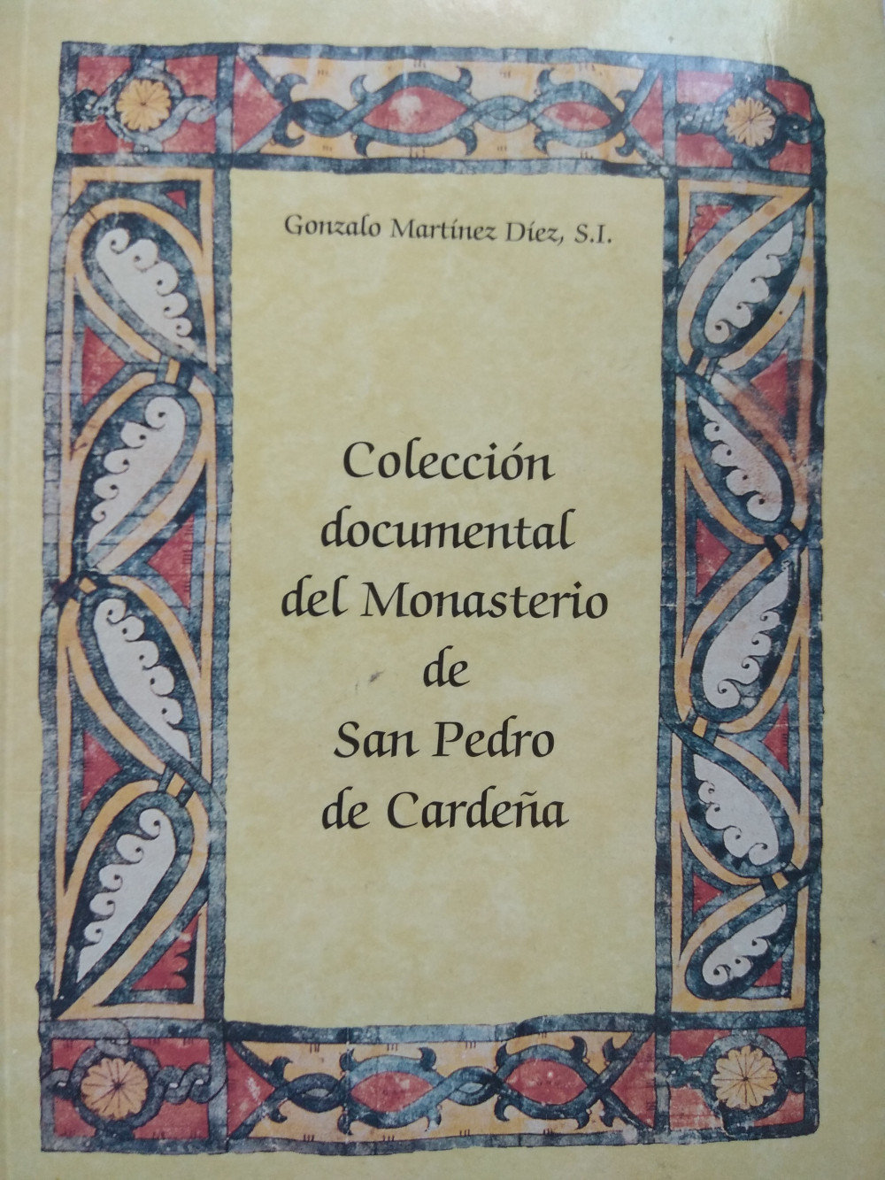 Colección documental del Monasterio de San Pedro de Cardeña Book Cover