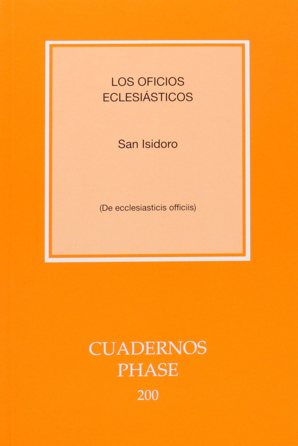 Los oficios eclesiásticos / De Ecclesiasticis Officiis de San isidoro