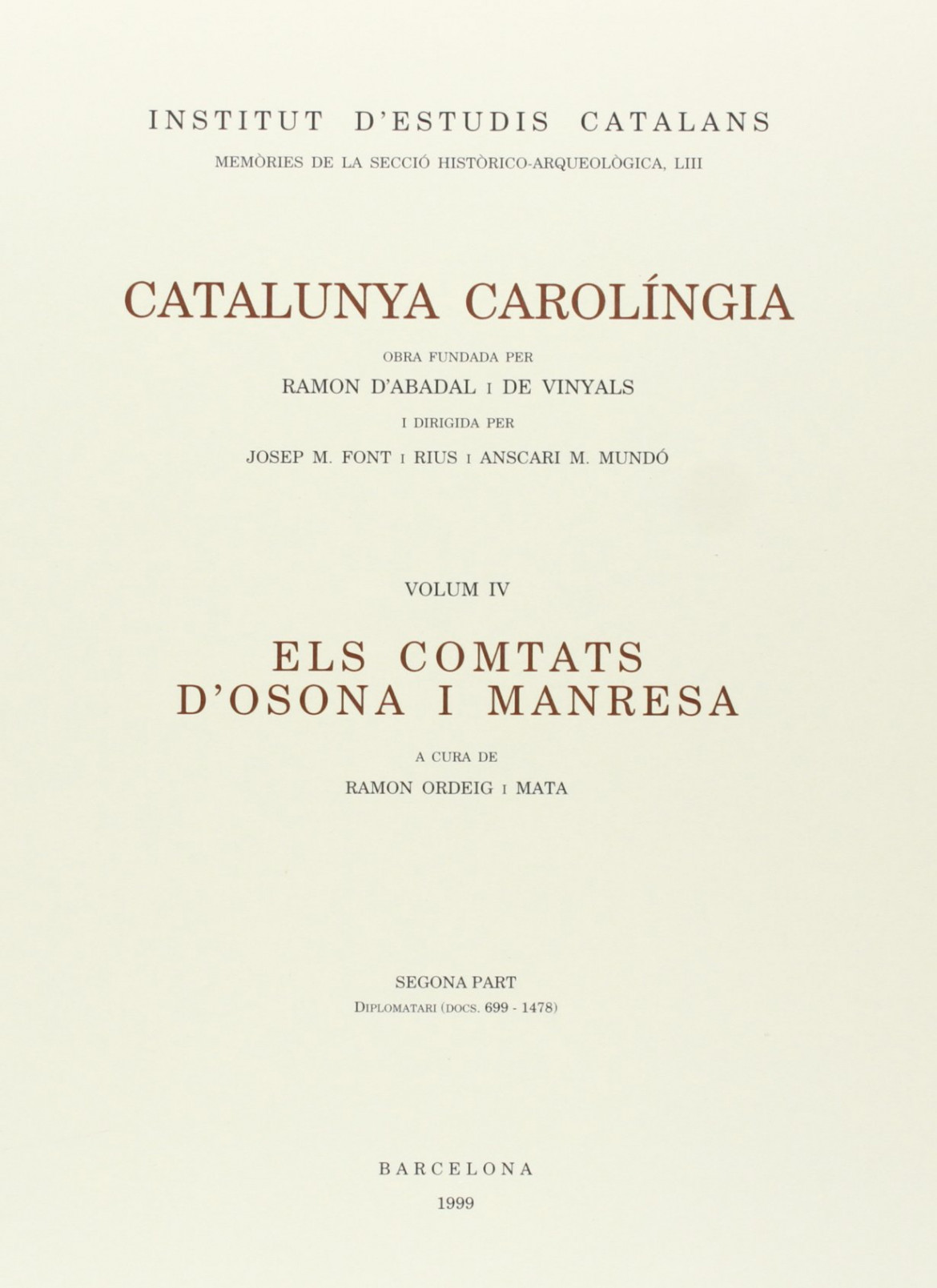 Catalunya Carolíngia IV - Els comtats d'Osona i Manresa. Segona Part