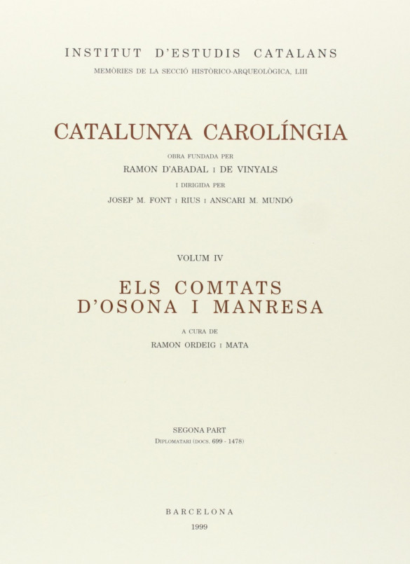 Catalunya Carolíngia IV - Els comtats d'Osona i Manresa. Segona Part