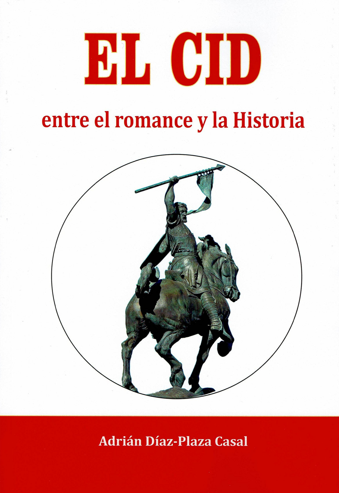 El Cid entre el romance y la Historia