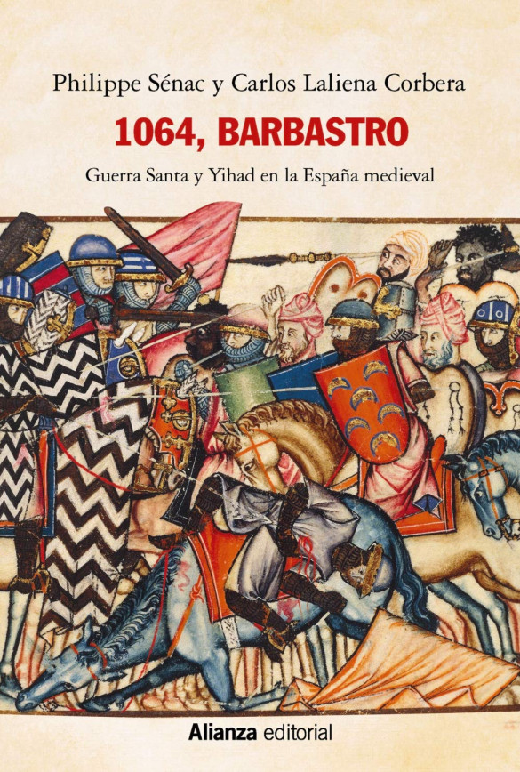 1064, Barbastro. Guerra santa y yihad en la España medieval