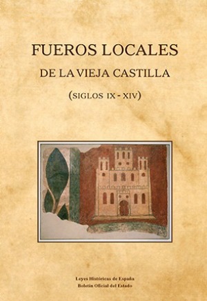 Fueros locales de la Vieja Castilla (siglos IX-XIV) Book Cover