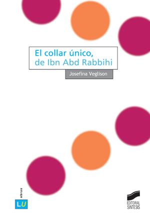 El collar único, de Ibn Abd Rabbihi Book Cover
