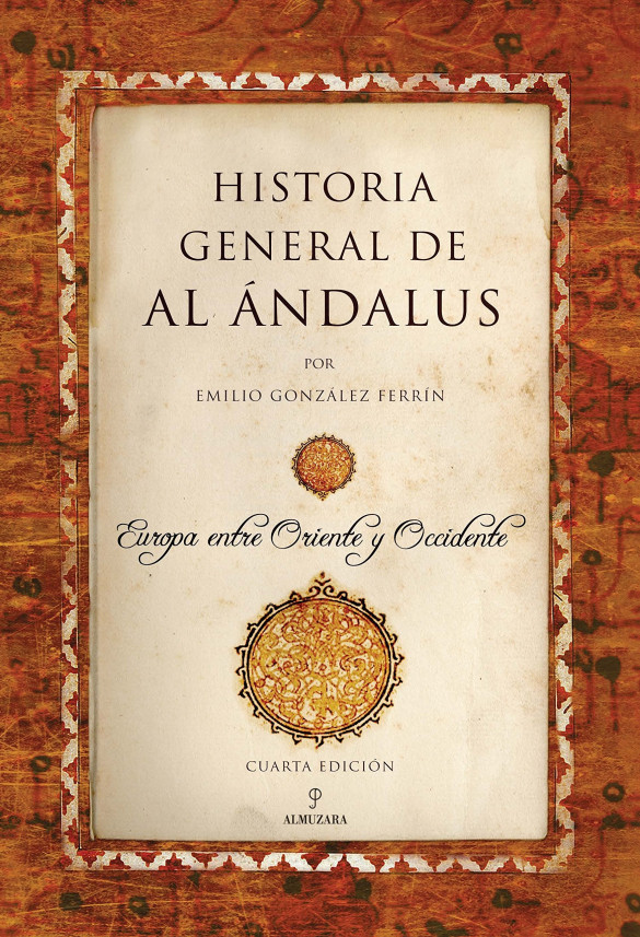 Historia General de al-Ándalus de Emilio González Ferrín