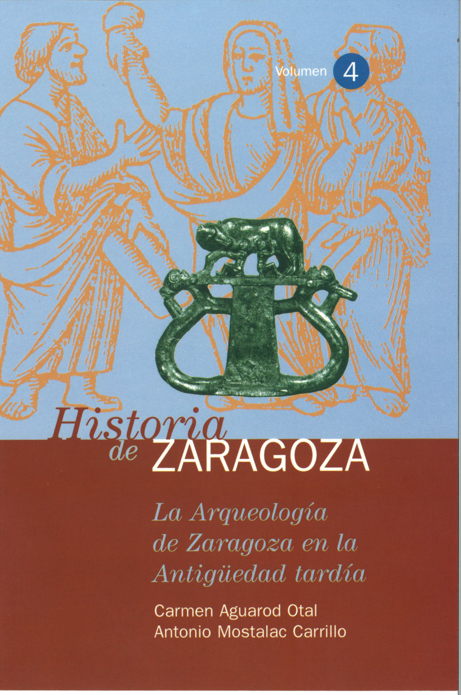 La arqueología de Zaragoza en la antigüedad tardía Book Cover