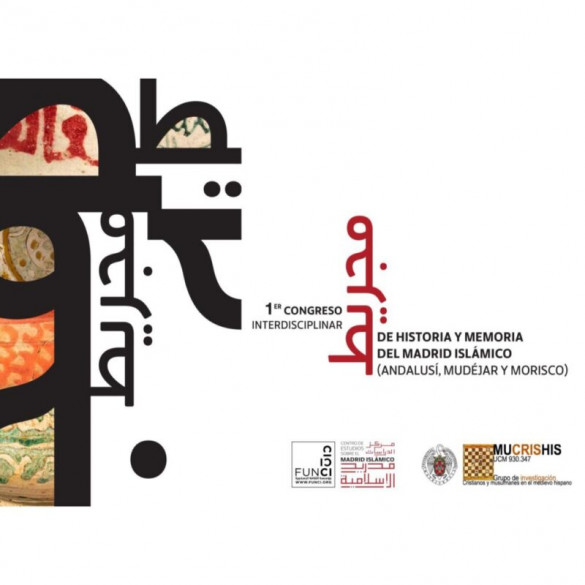 I Congreso Interdisciplinar de Historia y Memoria del Madrid Islámico