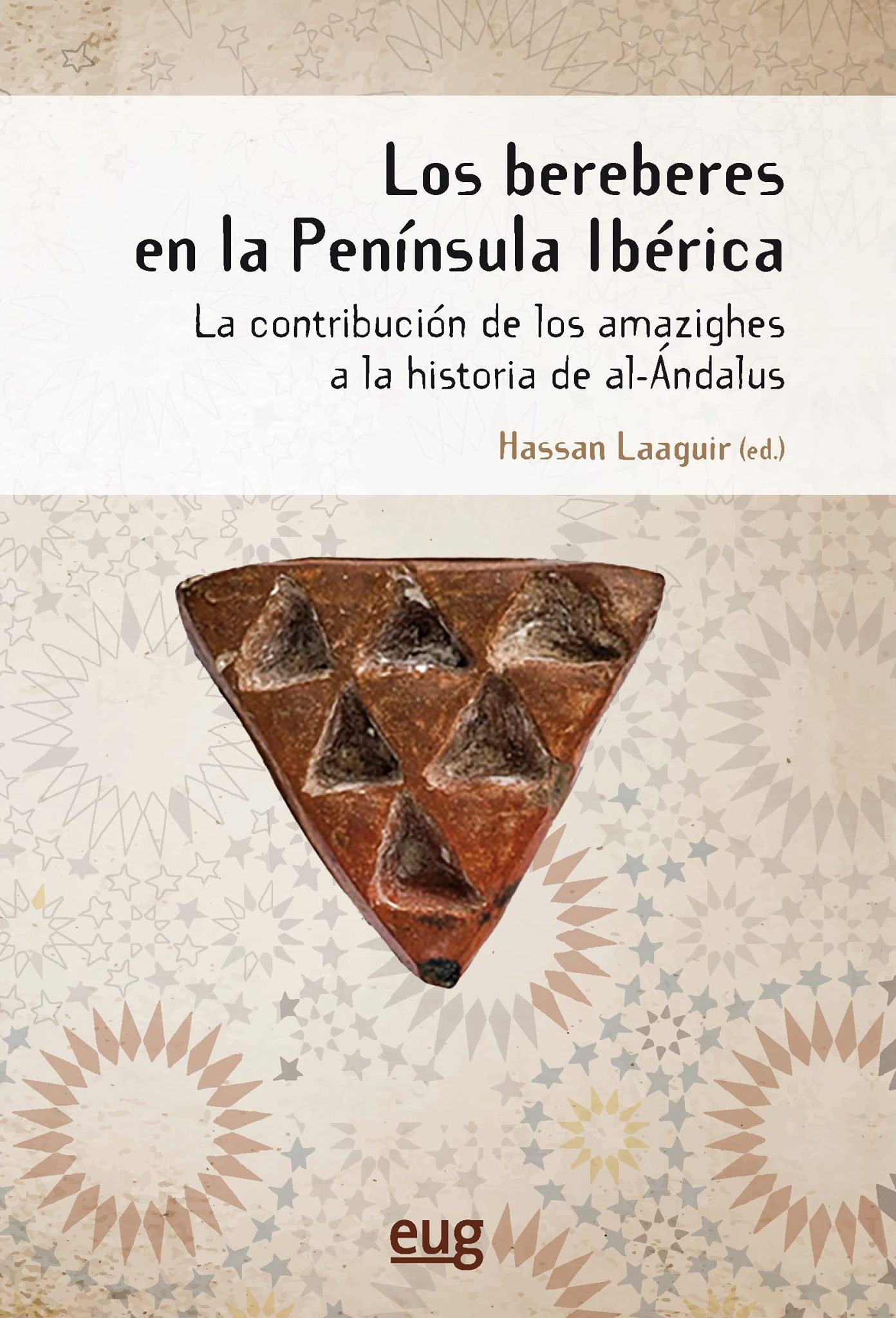 Los bereberes en la península Ibérica. Contribución de los amazighes a la historia de al-Andalus Book Cover