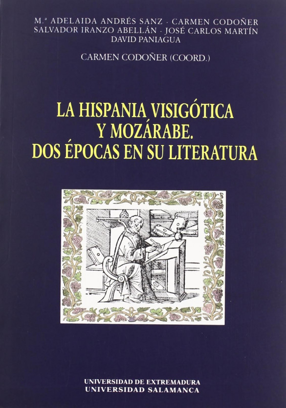 La Hispania Visigótica y Mozárabe. Dos épocas en su literatura