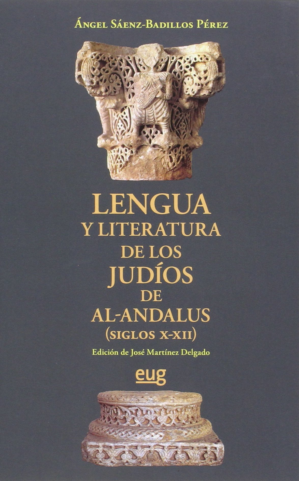 Lengua y literatura de los Judíos de Al-Andalus (Siglos X-XII) Book Cover