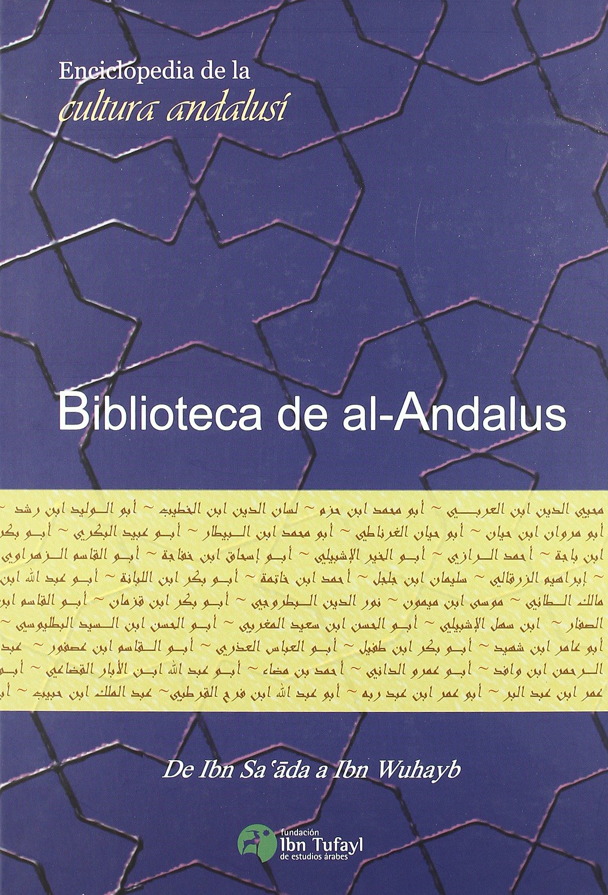 Biblioteca de al-Andalus. Vol. 5: De Ibn Sa'ada a Ibn Wuhayb Book Cover