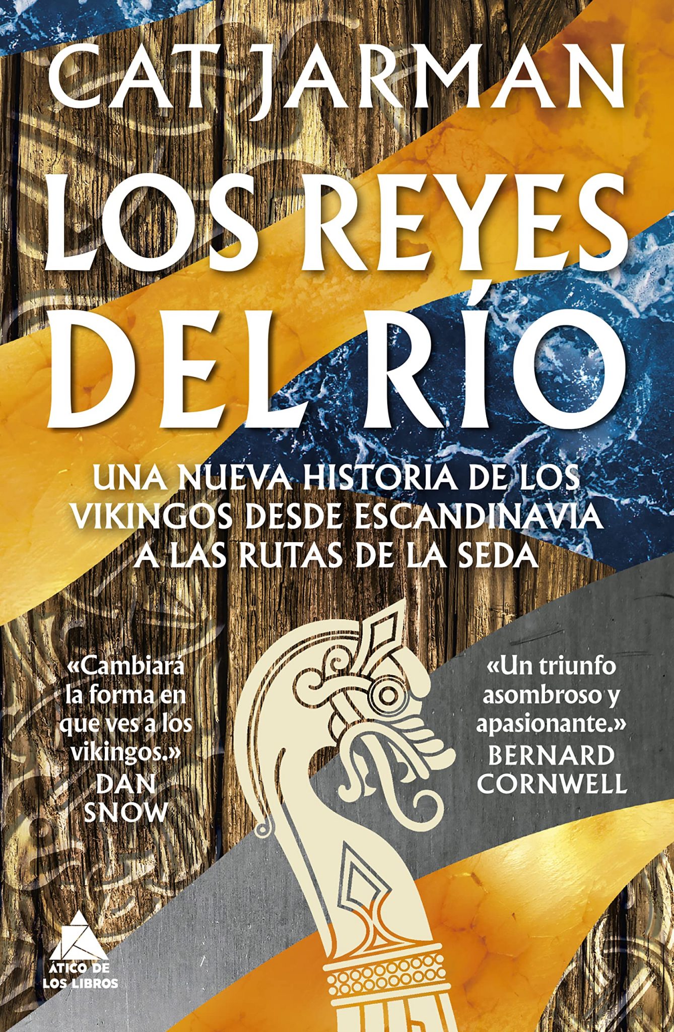 Los Reyes Del Río: Una nueva historia de los vikingos desde Escandinavia a las Rutas de la Seda Book Cover