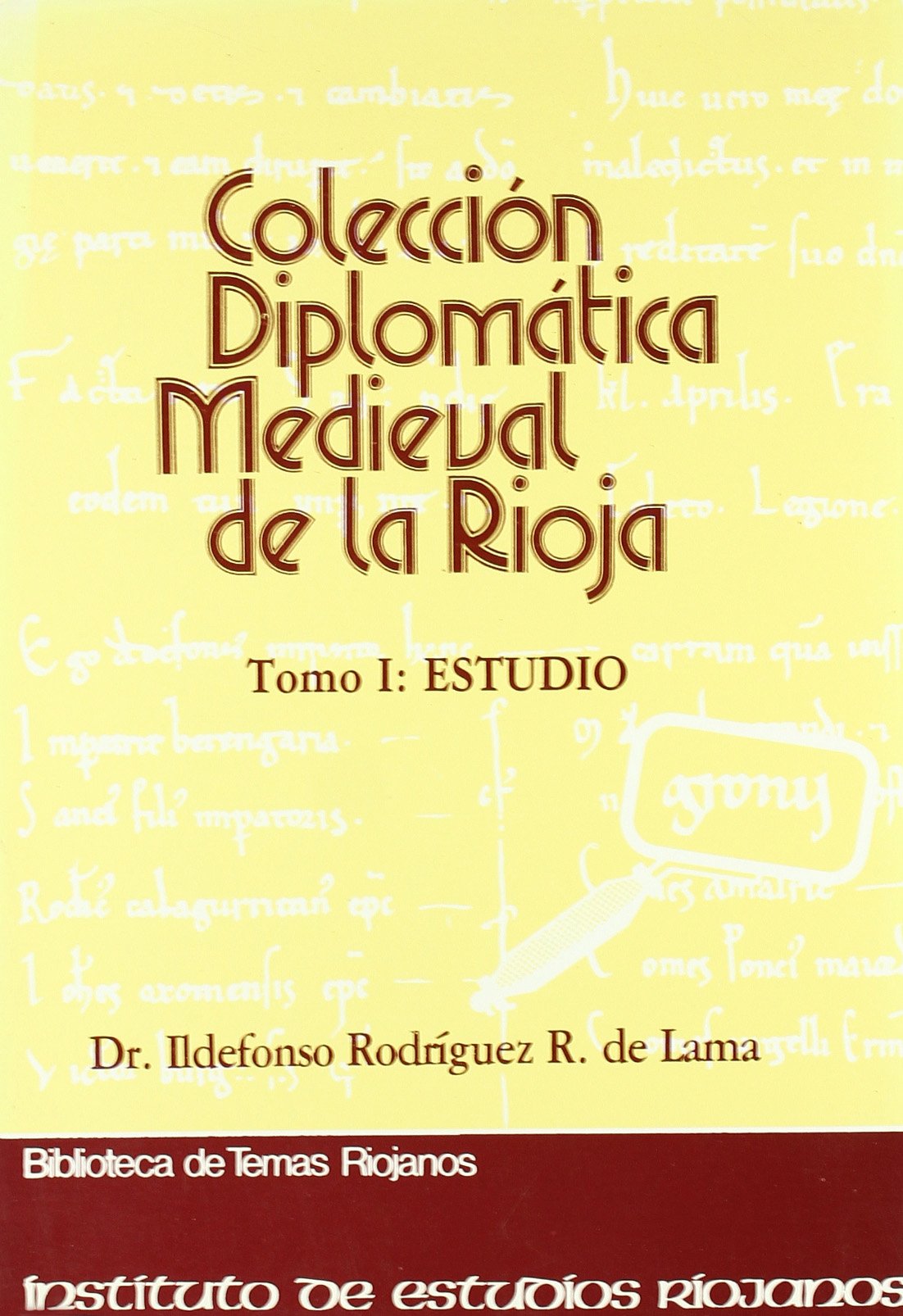 Colección diplomática medieval de La Rioja (923-1225), I. Estudio Book Cover