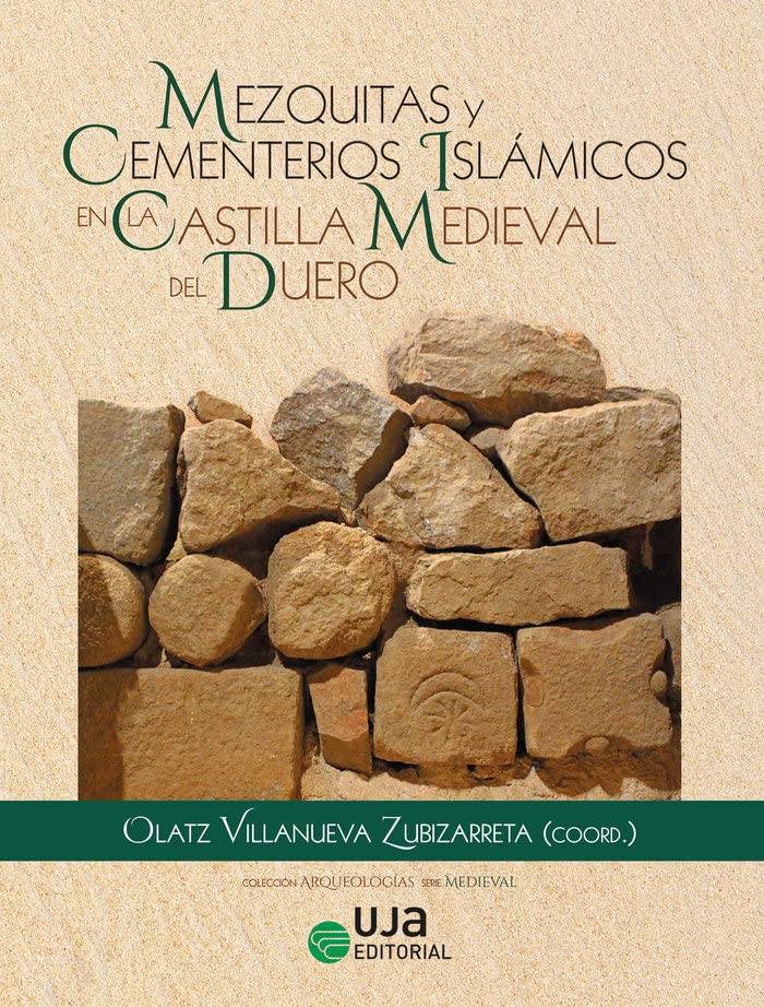 Mezquitas y cementerios islámicos en la Castilla Medieval del Duero Book Cover