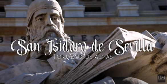 San Isidoro de Sevilla. Forjador de almas