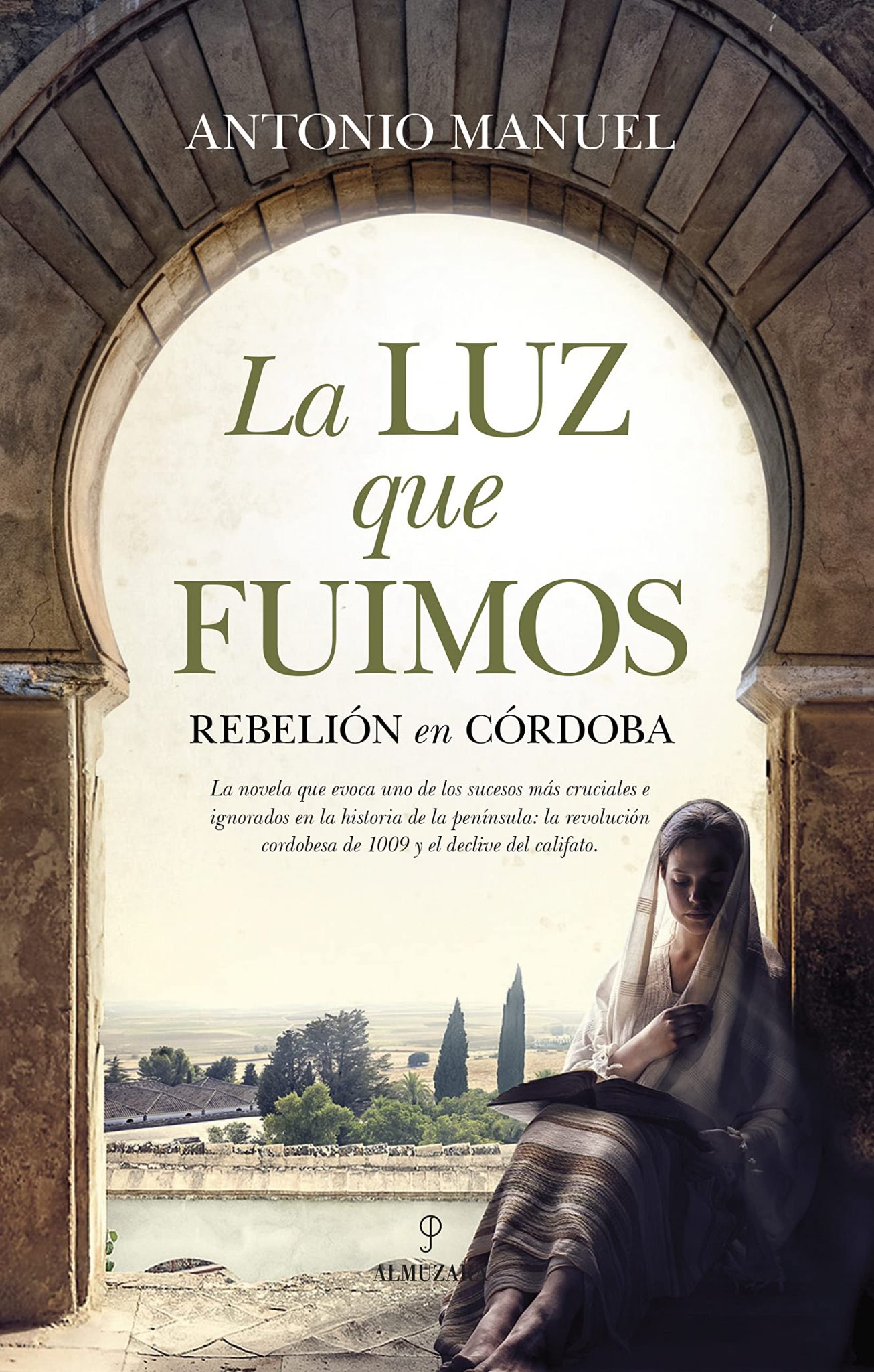 La luz que fuimos. Rebelión en Córdoba. Book Cover