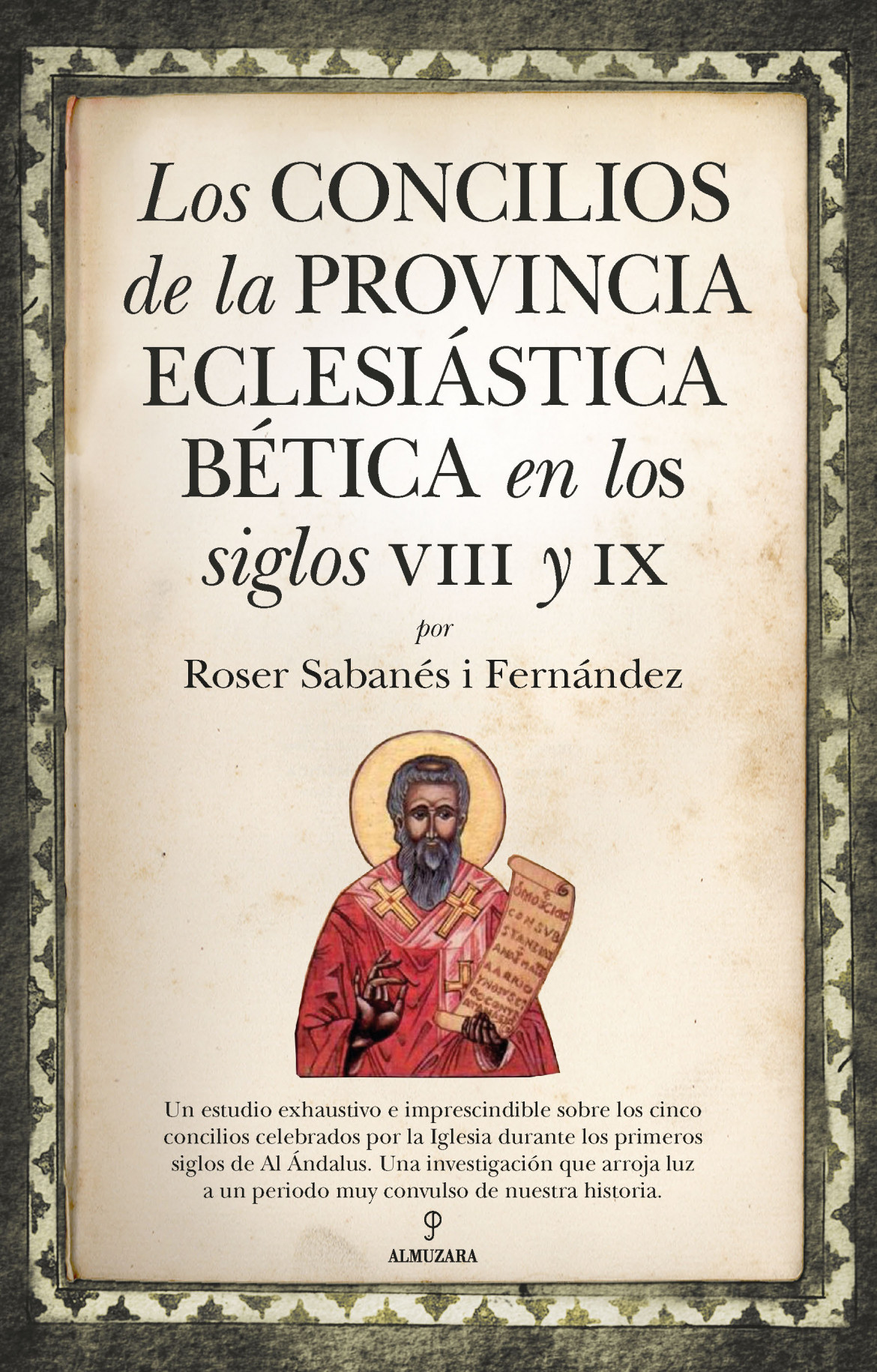 Los concilios de la provincia eclesiástica Bética en los siglos VIII y IX