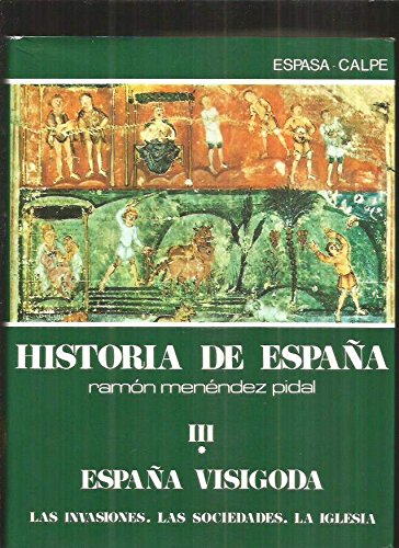 España visigoda (414-711). Las invasiones. Las sociedades. La iglesia Book Cover