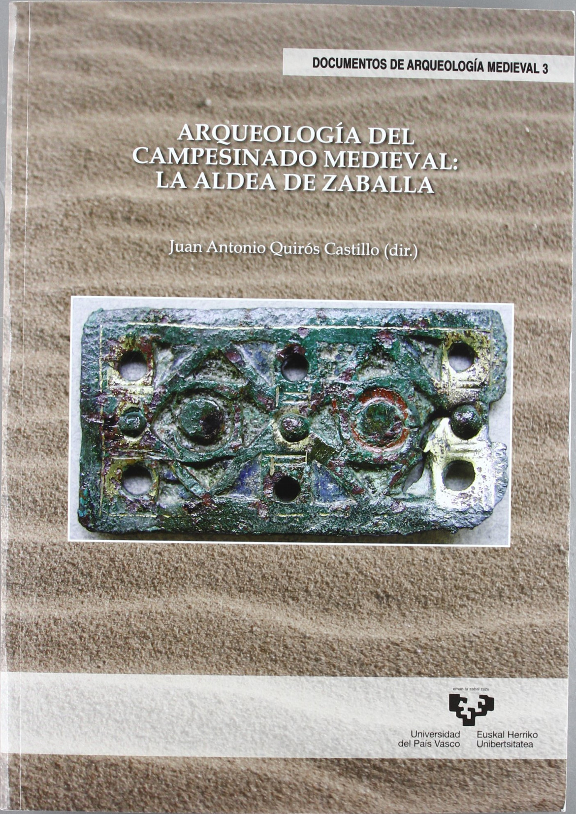 Arqueología del campesinado medieval. La aldea de Zaballa