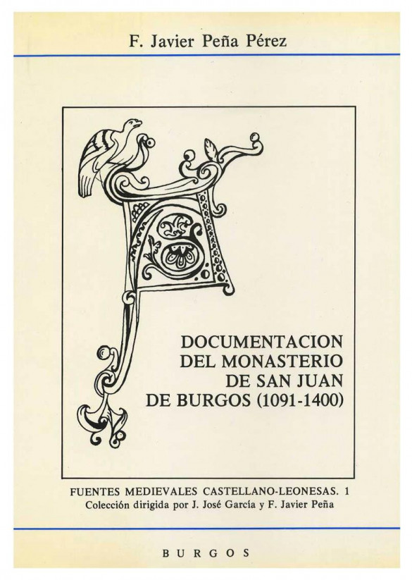 Documentación del monasterio de San Juan de Burgos (1091 - 1400)