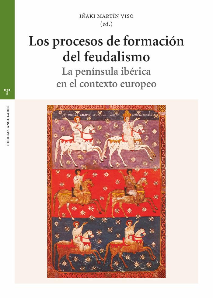 Los procesos de formación del feudalismo: La península Ibérica en el contexto europeo Book Cover
