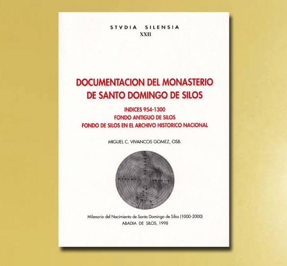 Documentación del monasterio de Santo Domingo de Silos. Índices (954-1300)