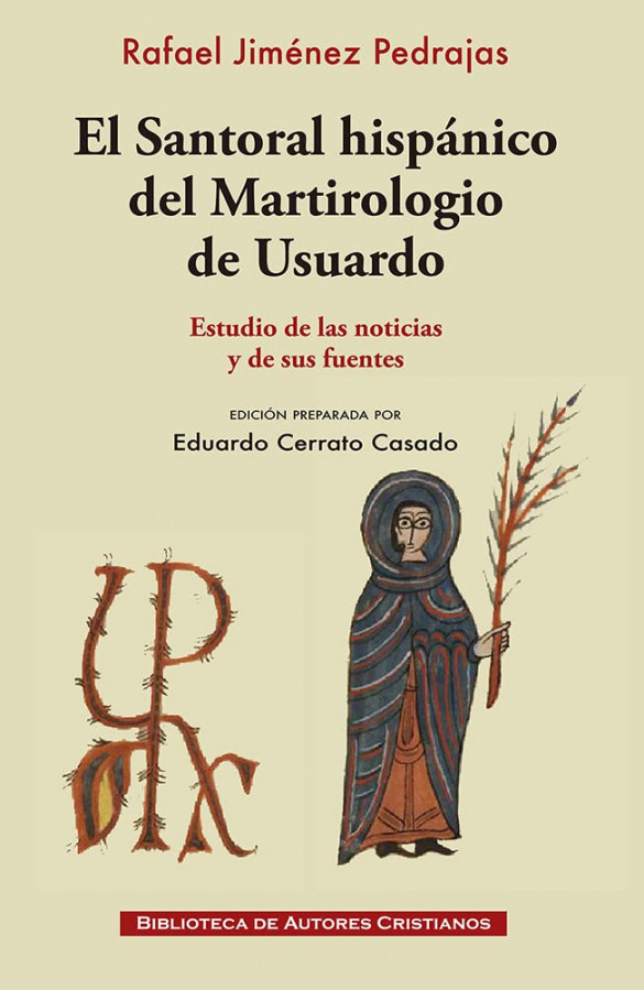 El santoral hispánico del Martirologio de Usuardo. Estudio de las noticias y sus fuentes
