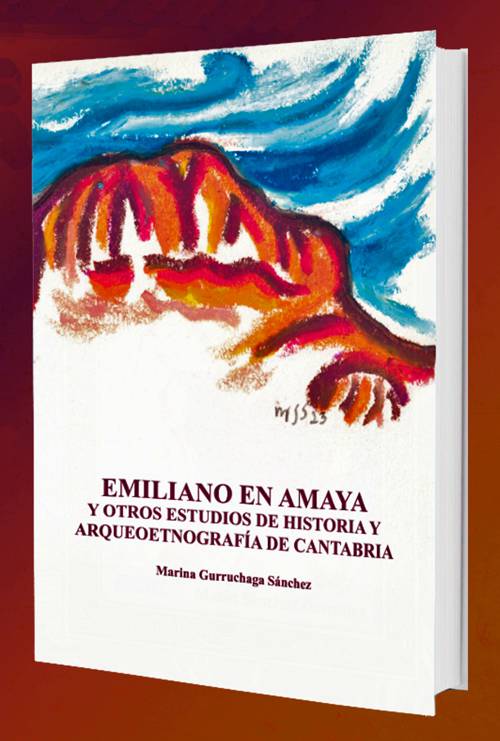 Emiliano en Amaya y otros estudios de Historia y Arqueoetnografía de Cantabria Book Cover