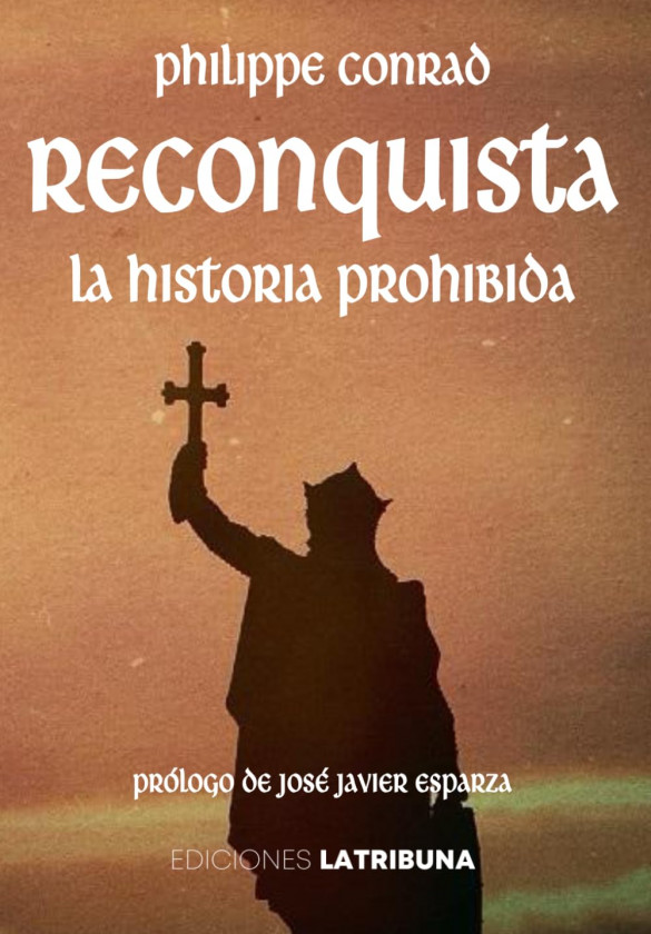 Reconquista: La historia prohibida