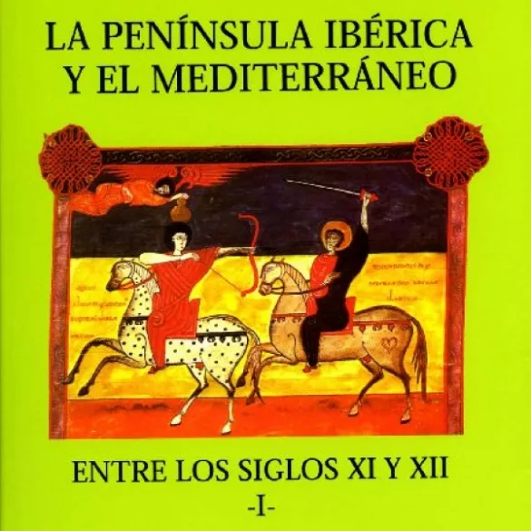 La Península Ibérica y el Mediterráneo entre los siglos XI-XII