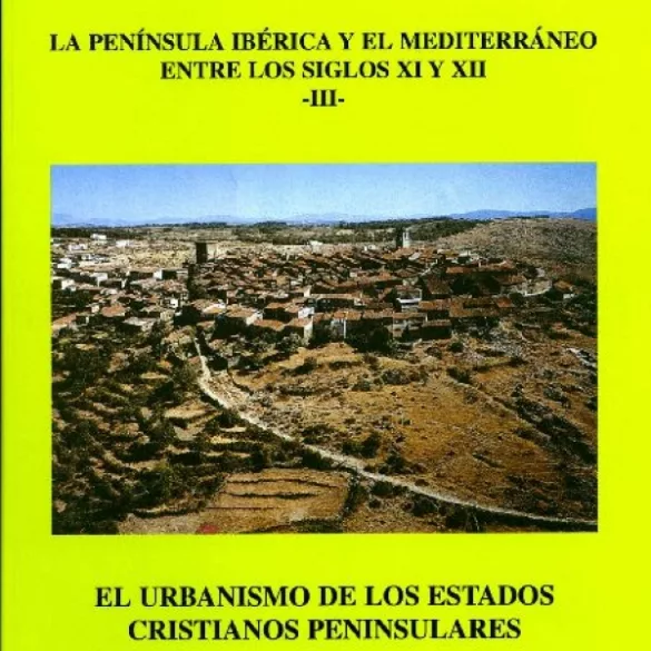 El urbanismo de los reinos cristianos peninsulares