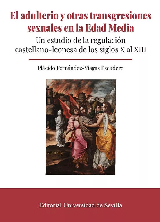 El adulterio y otras transgresiones sexuales en la Edad Media. Un estudio de la regulación castellano-leonesa de los siglos X al XIII Book Cover