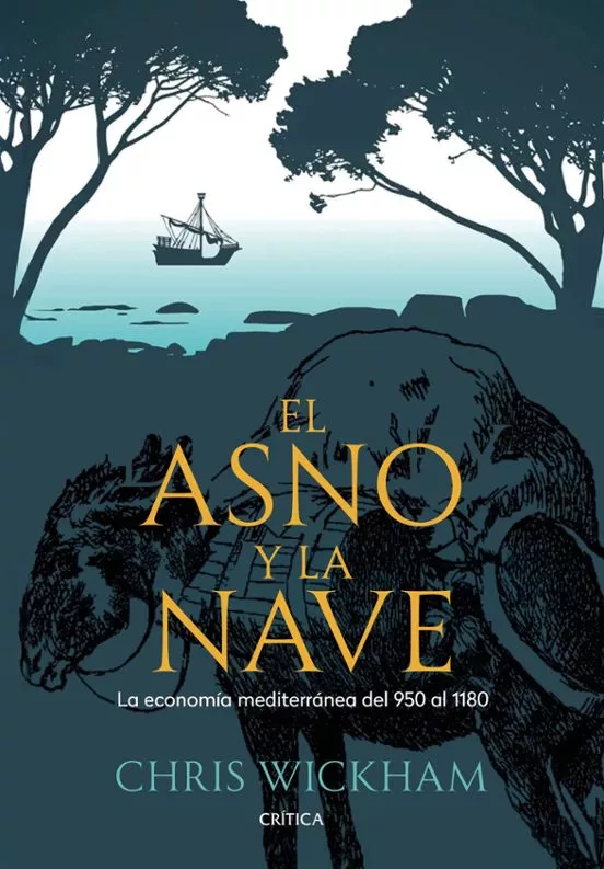 El asno y la nave. La economía mediterránea de 950 al 1180 Book Cover