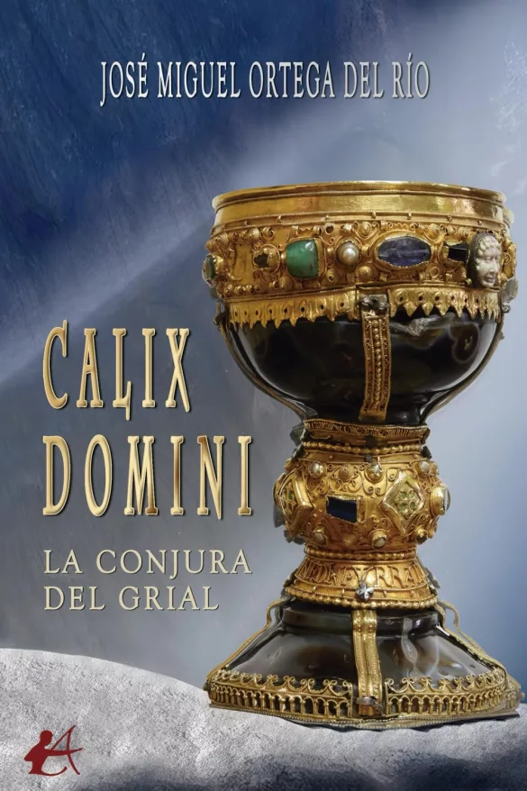Calix Domini. La conjura del grial