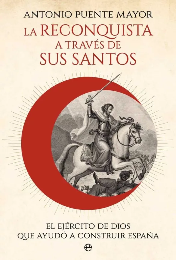 La Reconquista a través de sus santos - Libro