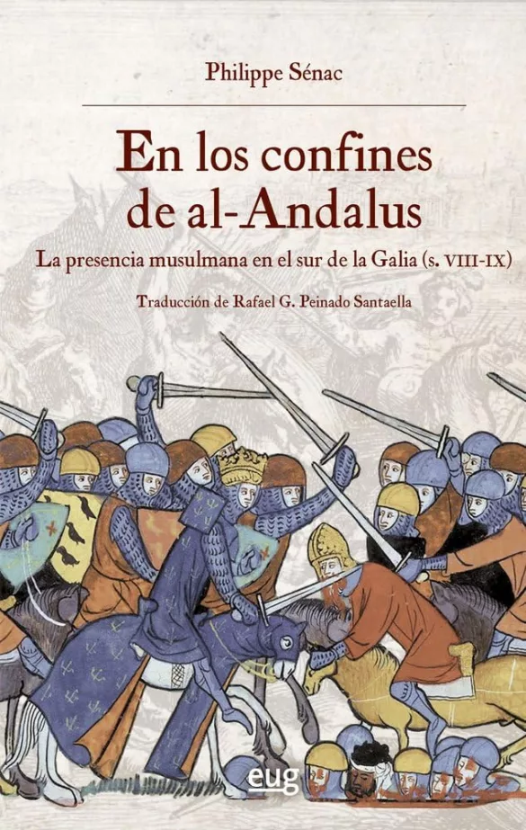 En los confines de al-Andalus. La presencia musulmana en el sur de la Galia (ss. VIII-IX)