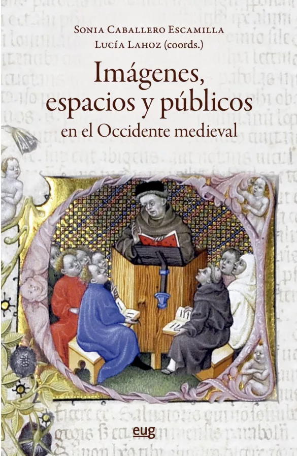Imágenes, espacios y públicos en el Occidente medieval