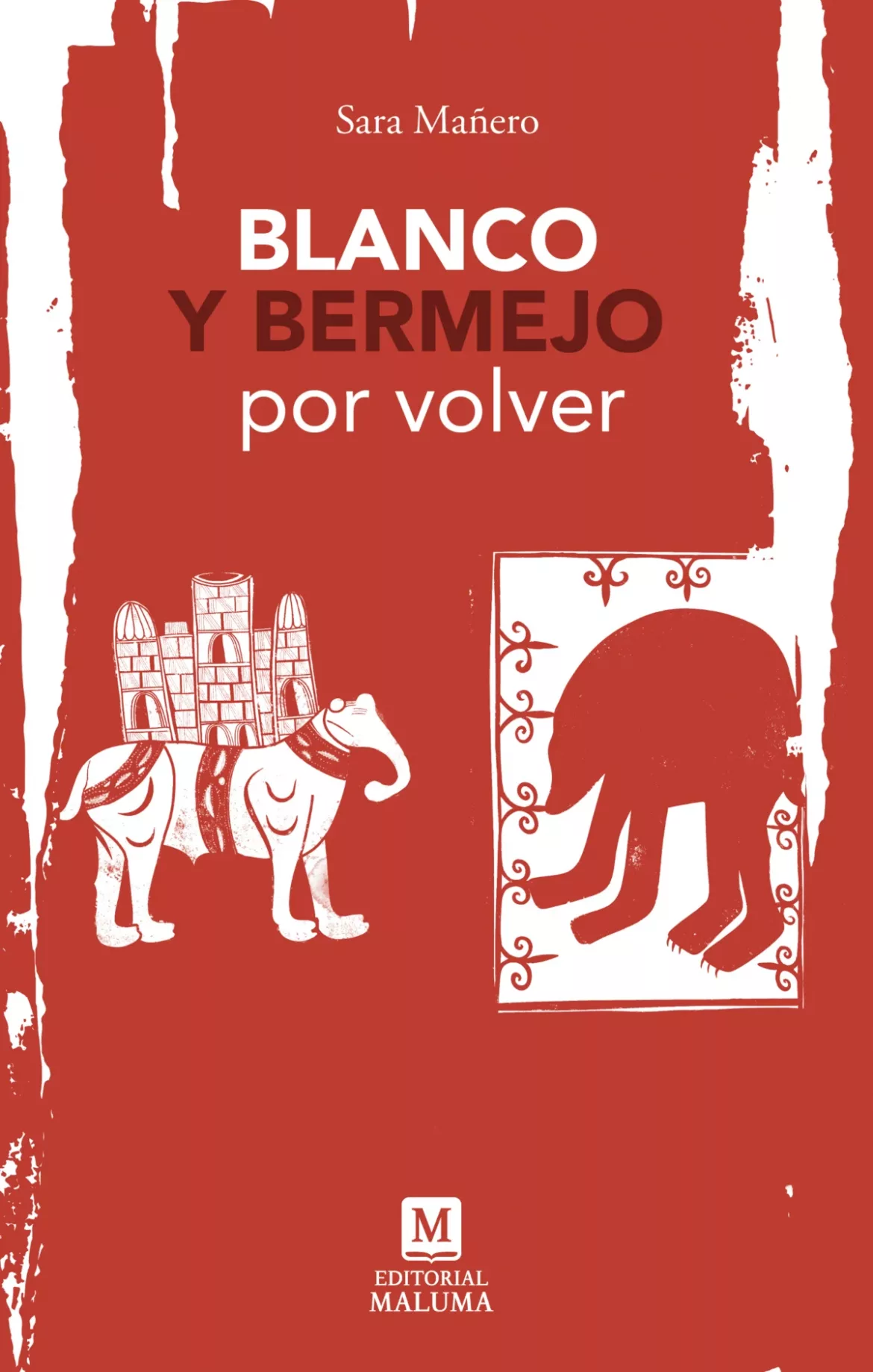 Blanco y bermejo por volver